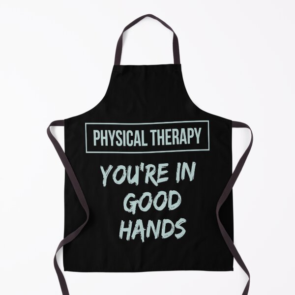 Item preview, Physical Therapy. You're in good hands. Physiotherapy slogan. designed and sold by doctors-apparel.