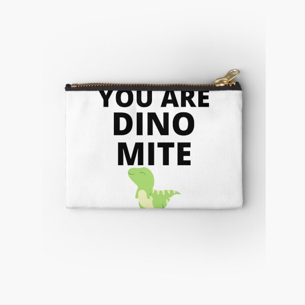 Item preview, You Are Dino Mite designed and sold by travelnerd.