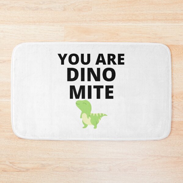 Item preview, You Are Dino Mite designed and sold by travelnerd.