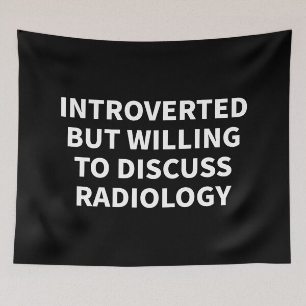 Item preview, Introverted But Willing to Discuss Radiology designed and sold by manishfzr1995.