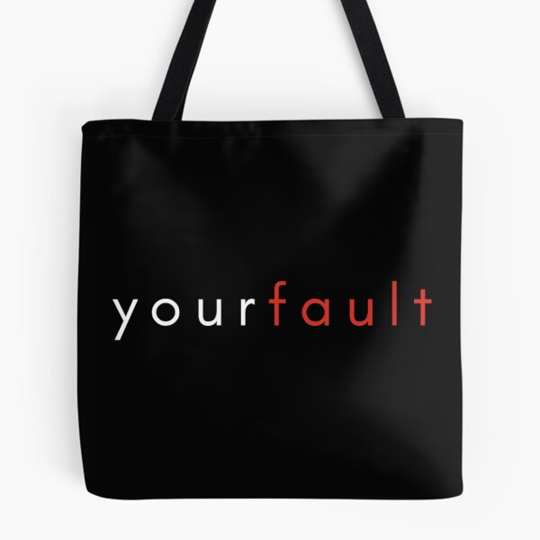 Item preview, Your Fault designed and sold by Dopnex.