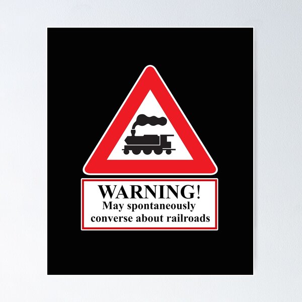 Item preview, Warning! May Spontaneously Converse About Railroads designed and sold by ittybittyowl.