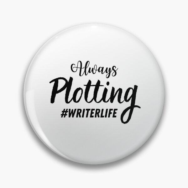 Item preview, Always Plotting | Writer Design | Author Gift | Writer Gift designed and sold by Presto Prints Design.