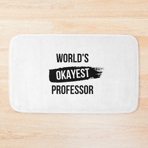 Item preview, World's Okayest Professor designed and sold by jadedscientist.