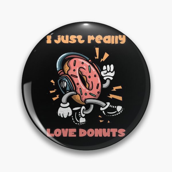 Item preview, I Just Really Love Donuts designed and sold by JordanHolmes.
