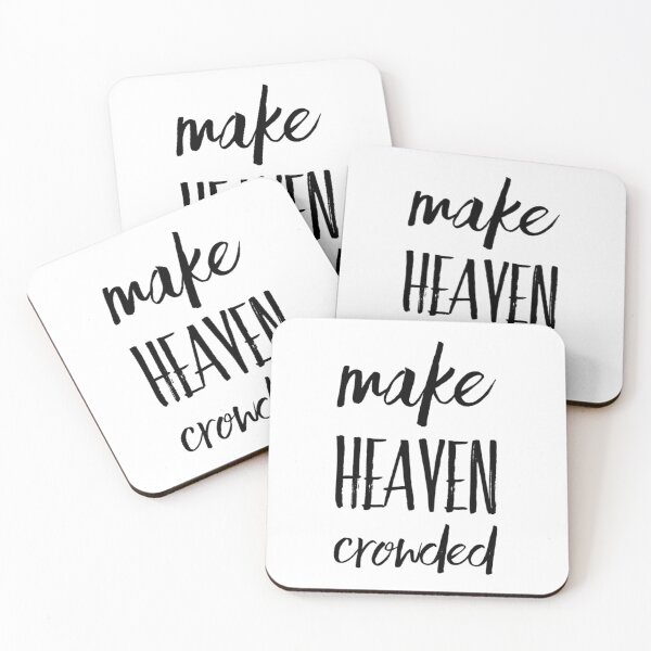 Item preview, Make Heaven Crowded designed and sold by Katherine Winner.