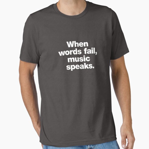 Item preview, When words fail, music speaks. designed and sold by ManlyDesign.
