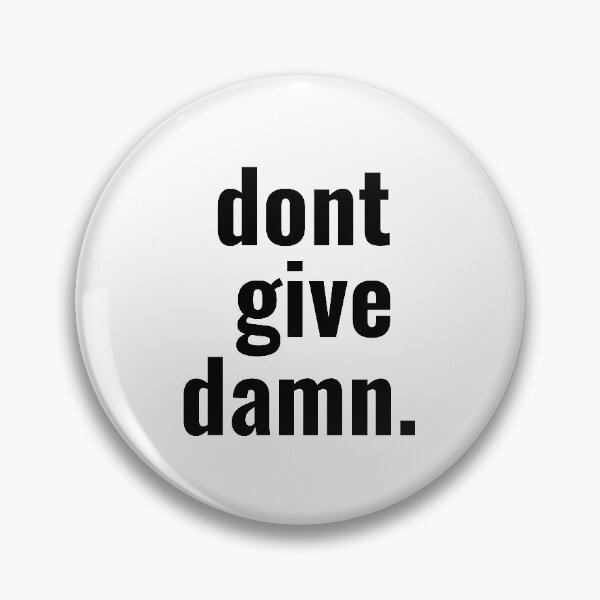 Item preview, Dont Give Damn designed and sold by JienChan26.