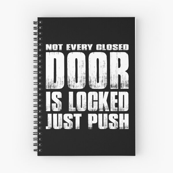 Item preview, NOT EVERY CLOSED DOOR IS LOCKED JUST PUSH WOMEN MEN T-SHIRT designed and sold by bigerdan.