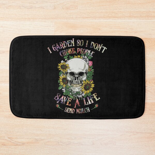 Item preview, Skull Gardener I Garden So I Don't Choke People Save A Life Send Much designed and sold by BaseStore.