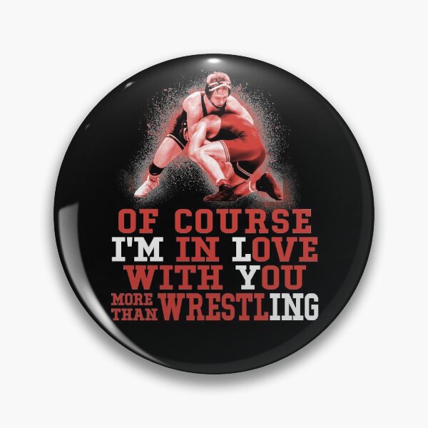 Item preview, Wrestling Of Course I Am In Love With You Funny Design Gift designed and sold by teest2209.