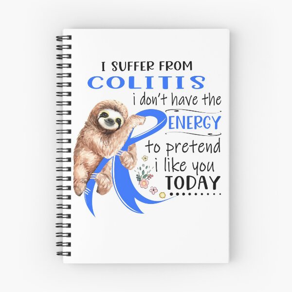 Item preview, I Suffer From Colitis i don't have the Energy To Pretend I Like You Today designed and sold by RunningShop.