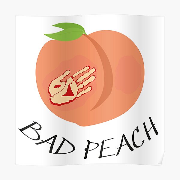 "A bad peach" Poster for Sale by todoparaparejas Redbubble
