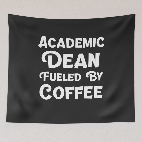 Item preview, Academic Dean Fueled By Coffee Academic Dean Gift designed and sold by EricJP.