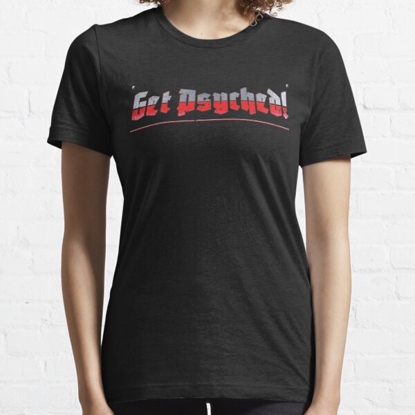 Get Psyched! Essential T-Shirt