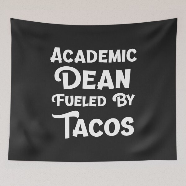 Item preview, Academic Dean Fueled By Tacos Academic Dean Gift designed and sold by EricJP.