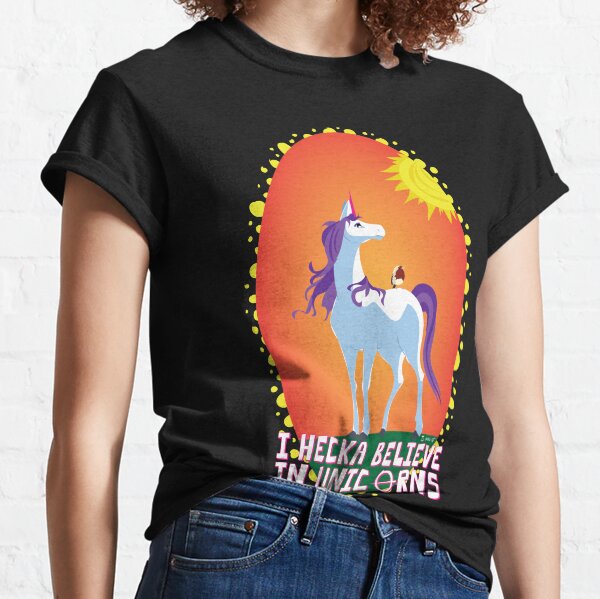 I Hecka Believe in Unicorns Classic T-Shirt