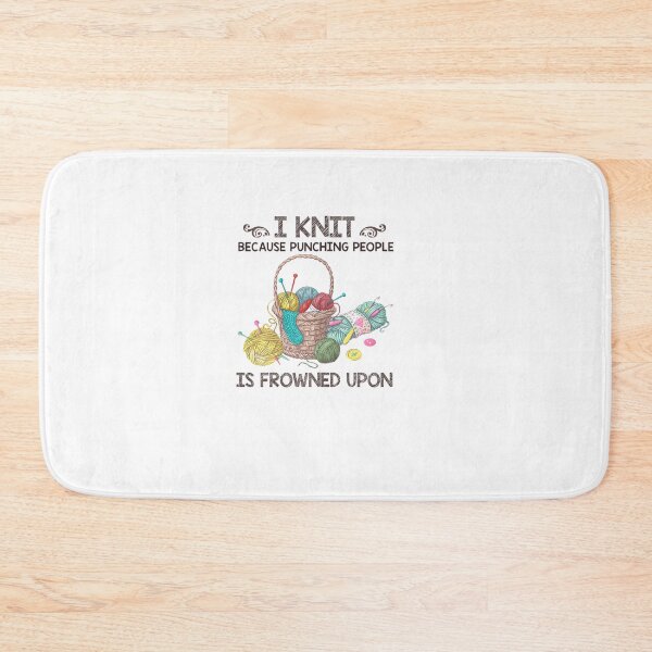 Item preview, I Knit Because Punching People Is Frowned Upon designed and sold by Douglas Wyman.