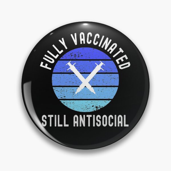 Item preview, Fully Vaccinated Still Antisocial - Funny Cute 2020/2021 designed and sold by Dorkification.