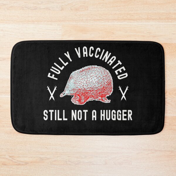 Item preview, Fully Vaccinated Still Not a Hugger - Funny Cute 2020/2021 designed and sold by Dorkification.