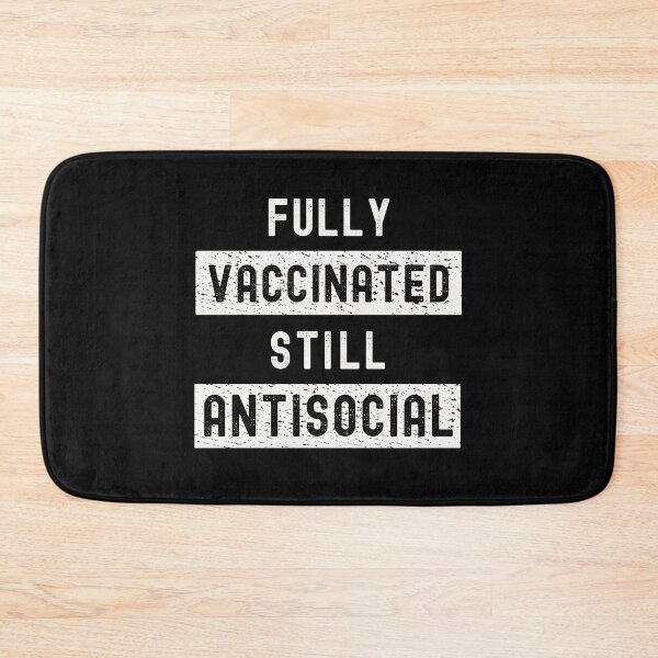 Item preview, Fully Vaccinated Still Antisocial - Funny Cute 2020/2021 designed and sold by Dorkification.