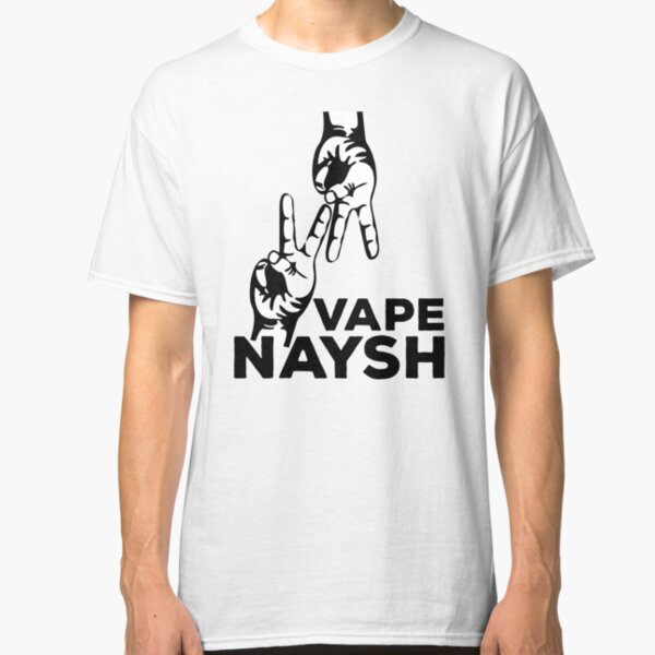 VAPE NAYSH Classic T-Shirt