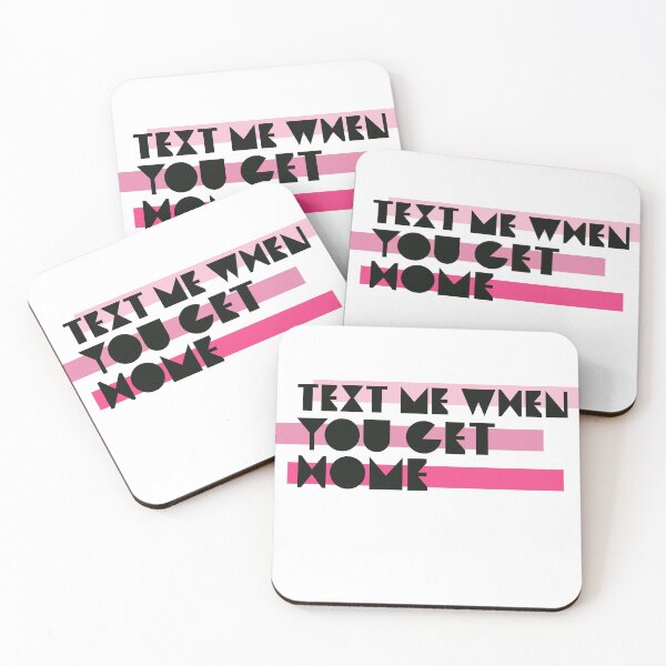 Item preview, TEXT ME WHEN YOU GET HOME designed and sold by tenfiftytwo.