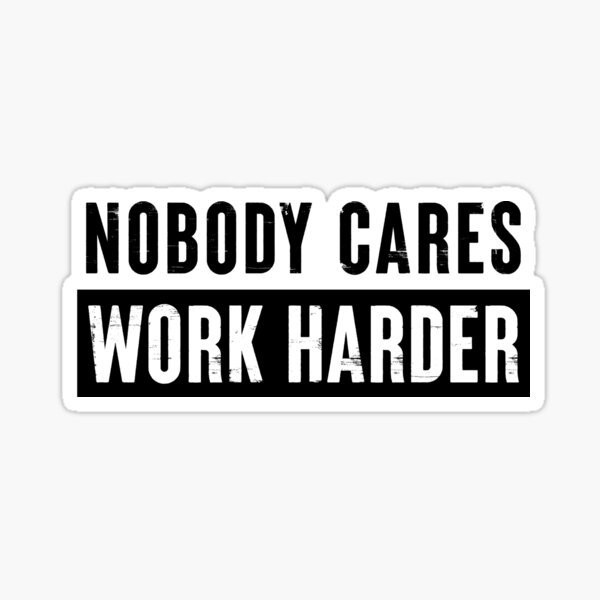 Nobody Cares Work Harder Lamar Jackson - Ravens Sticker for Sale by  elainastevers7