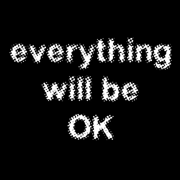 Artwork thumbnail, Everything will be OK by DesignsofNote