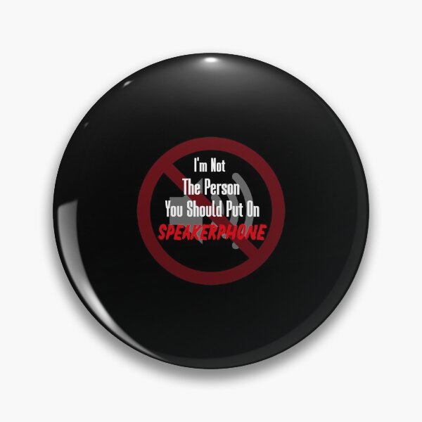 Item preview, I'm Not The Person You Should Put On Speakerphone designed and sold by MerchSpot.
