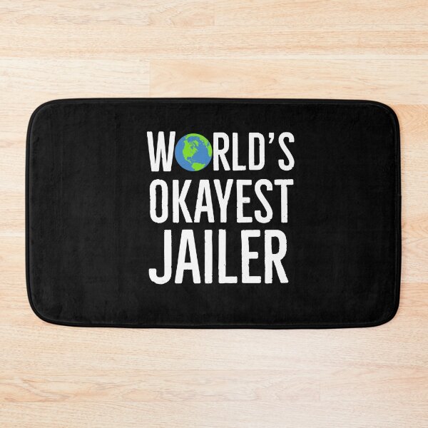 Item preview, Worlds Okayest jailer designed and sold by AwesomeWorld1.