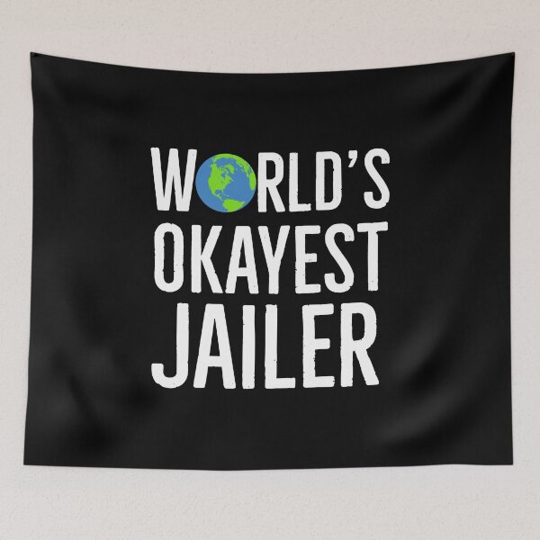 Item preview, Worlds Okayest jailer designed and sold by AwesomeWorld1.
