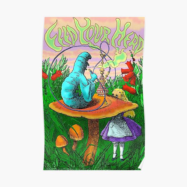 Alice in Wonderland Feed Your Head Poster
