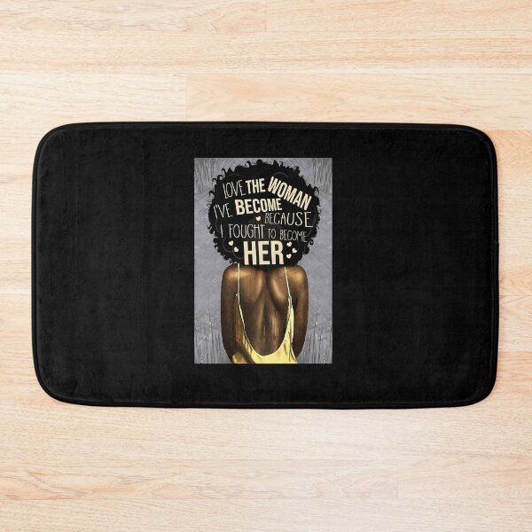 Item preview, Love the woman i've become because i fought to become her designed and sold by reenea84.