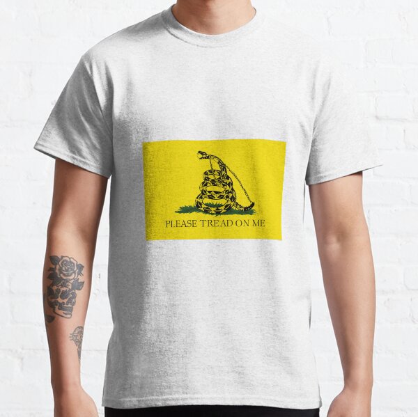 Please Tread On Me Classic T-Shirt