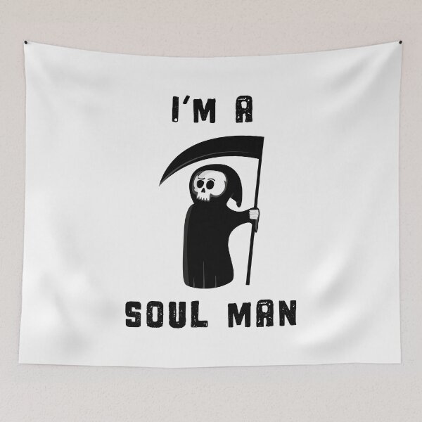 Item preview, I'm a Soul Man Grim Reaper - Death designed and sold by PaulSDesign.