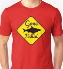 Gone Fishin FISHING sign with a SHARK Unisex T-Shirt