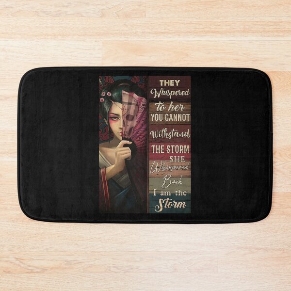 Item preview, Geisha They whispered to her you cannot withstand the storm she whispered back i am the storm designed and sold by Cooper73.