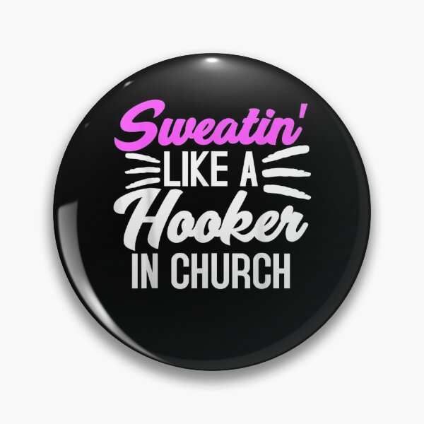 Item preview, Sweatin Like A Hooker In Church  designed and sold by fishingcat19.