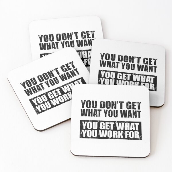 Item preview, You Get What You Work For designed and sold by FuntasticDez.