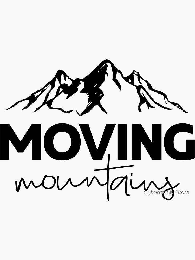MOVING MOUNTAINS by bhagwantmba