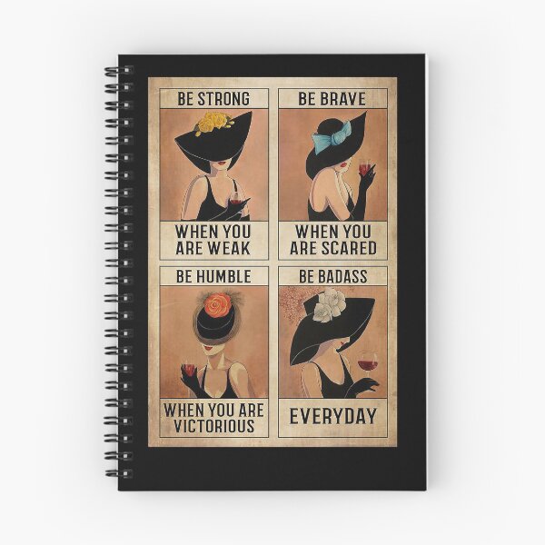 Item preview, Girl And Wine Be strong when you are weak be brave when you are scared be humble when you are victor designed and sold by Cooper73.