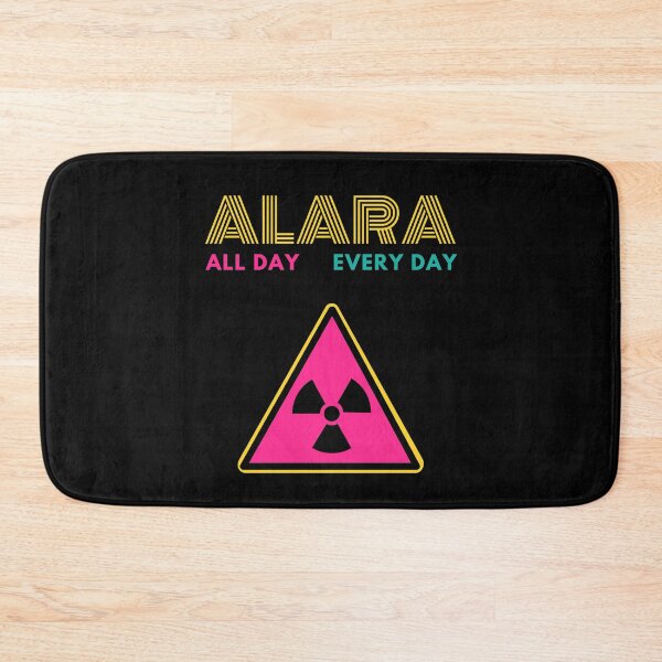 Item preview, ALARA all day, every day designed and sold by littlebessie.