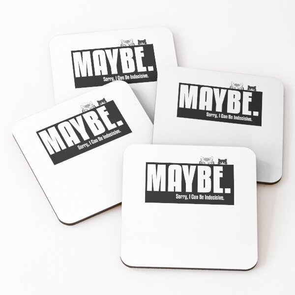Item preview, Maybe Sorry I Can Be Indecisive. Funny Sarcastic Quote For Him Or Her Cat Vs Tiger designed and sold by StaticTee.