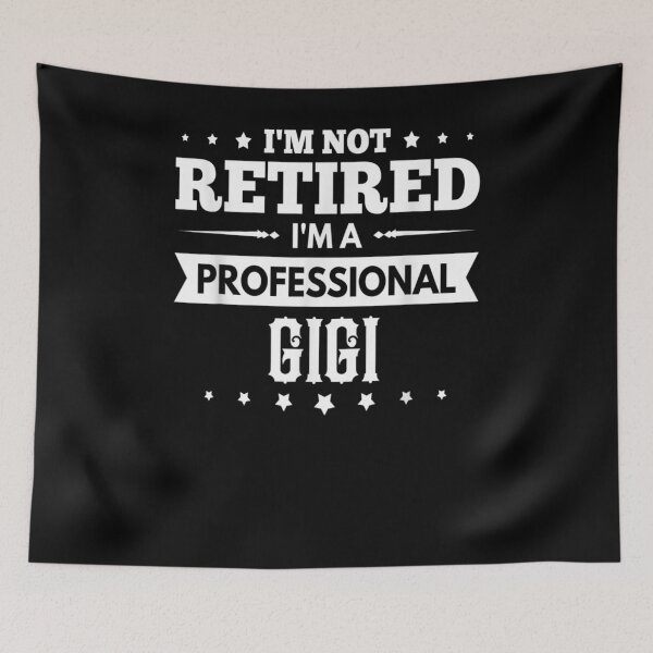 Item preview, Mens I'm Not Retired Im A Professional Gigi Father's Day  designed and sold by fishingcat19.