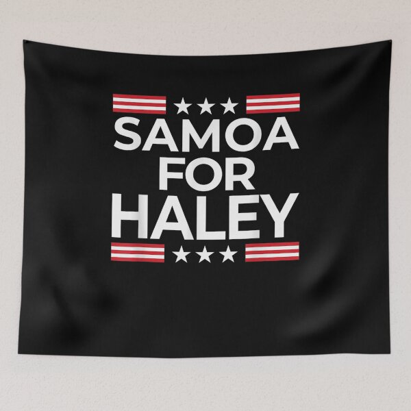 Item preview, Nikki Haley For President 2024 Samoa Campaign  designed and sold by servantdep.