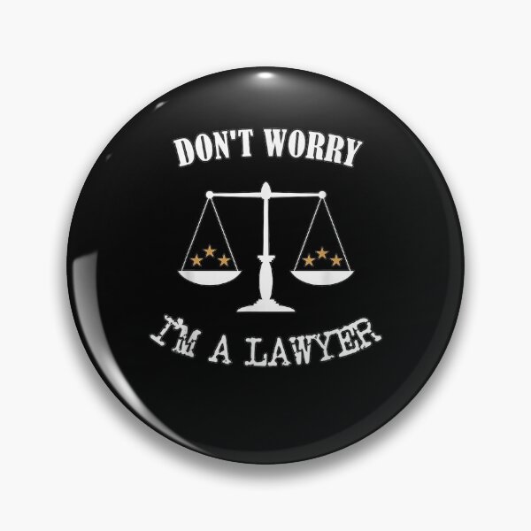 Item preview, Don't Worry I'm A Lawyer  designed and sold by servantdep.