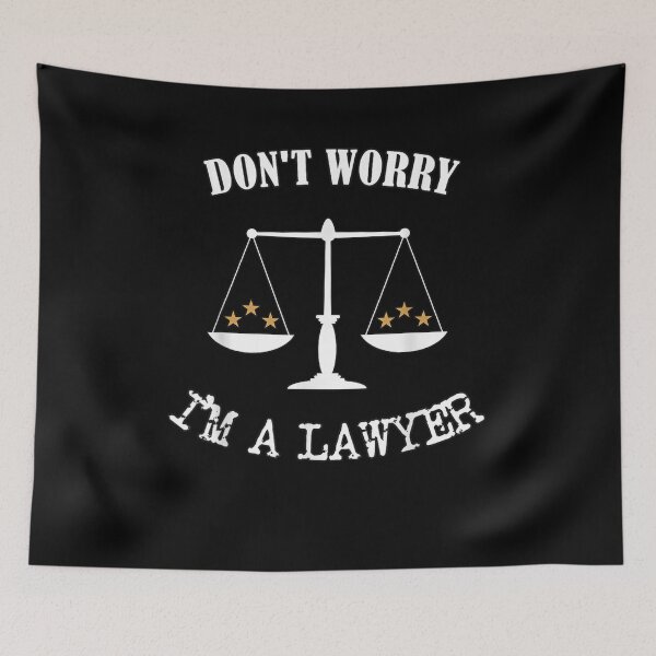 Item preview, Don't Worry I'm A Lawyer  designed and sold by servantdep.