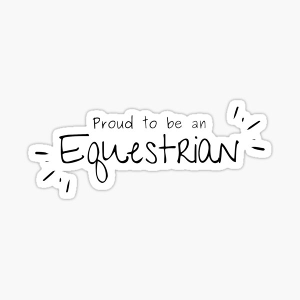 Item preview, Proud to be an equestrian designed and sold by Real Equestrian.