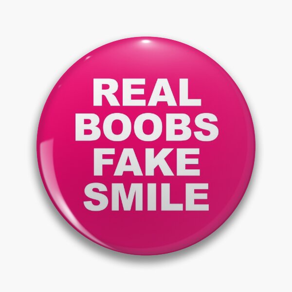 Item preview, Real Boobs Fake Smile designed and sold by ClickForMore.